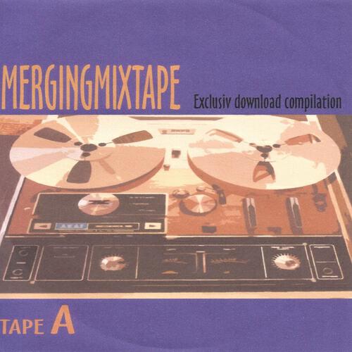 Релиз Mergingmixtape Tape A