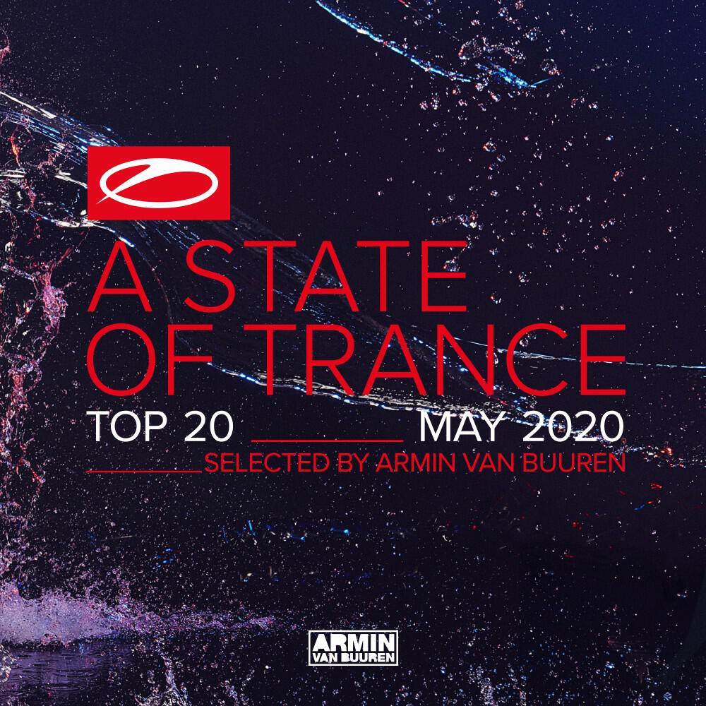Релиз A State of Trance Top 20 - May 2020 (Selected by Armin Van Buuren)