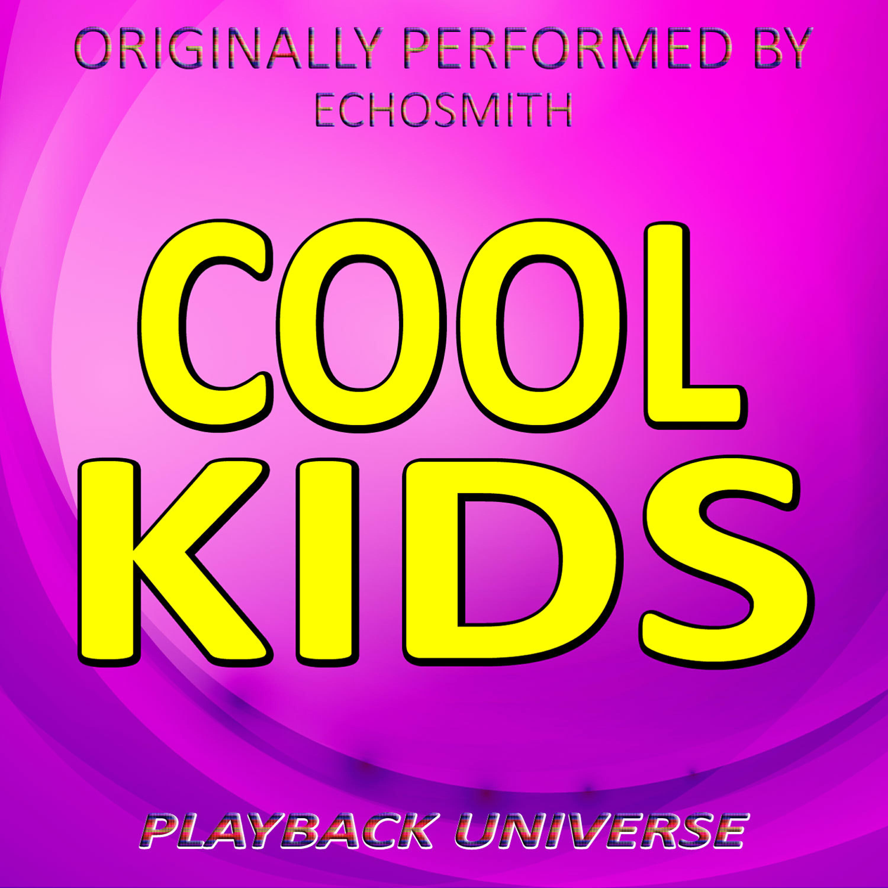 Релиз Cool Kids (Originally Performed by Echosmith)