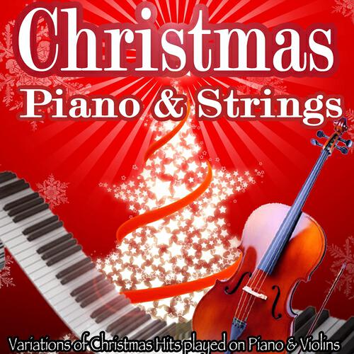 Релиз Christmas Hits on Piano and Strings (Variations of Christmas Hits played on Piano & Violins)