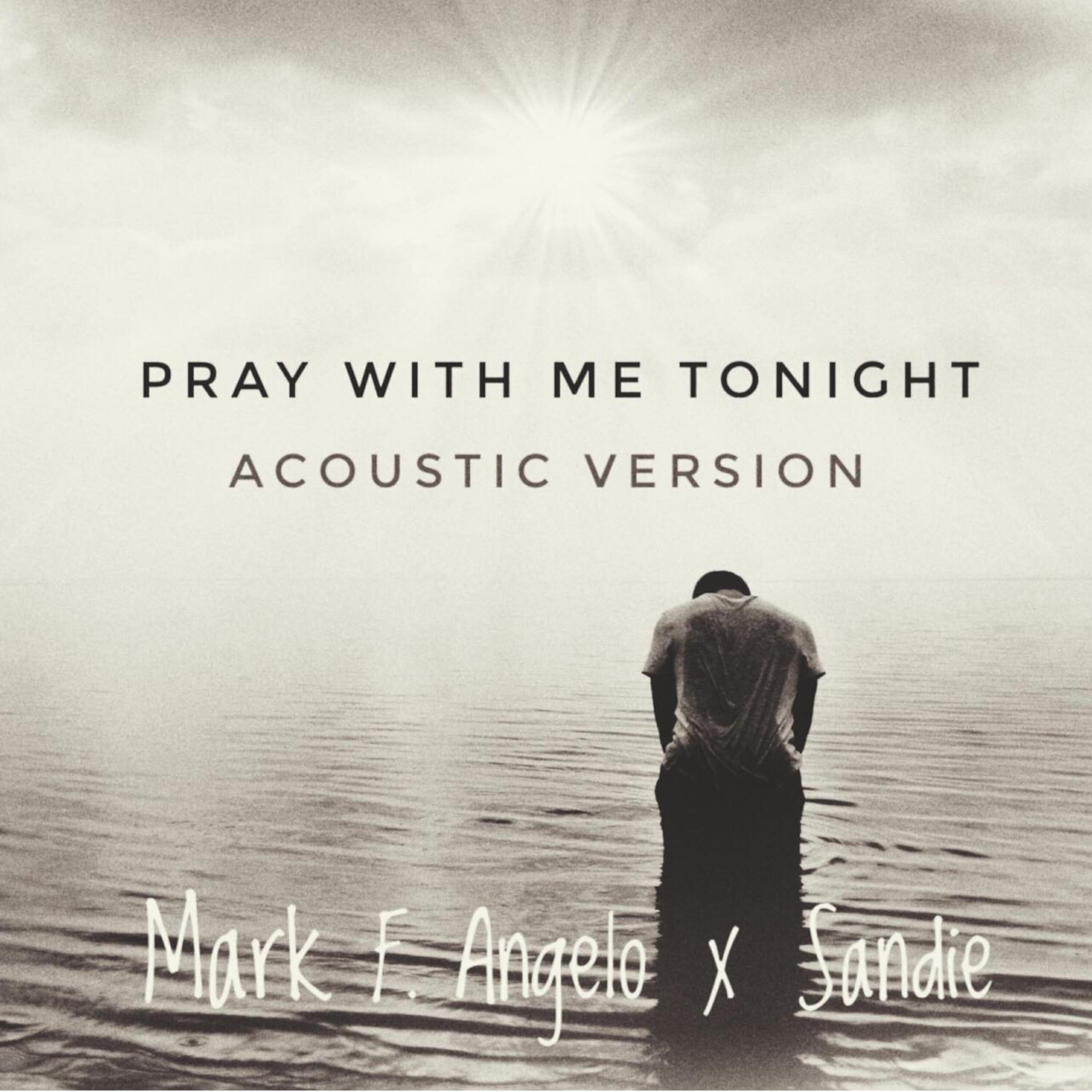 Релиз Pray with Me Tonight (acoustic Version)