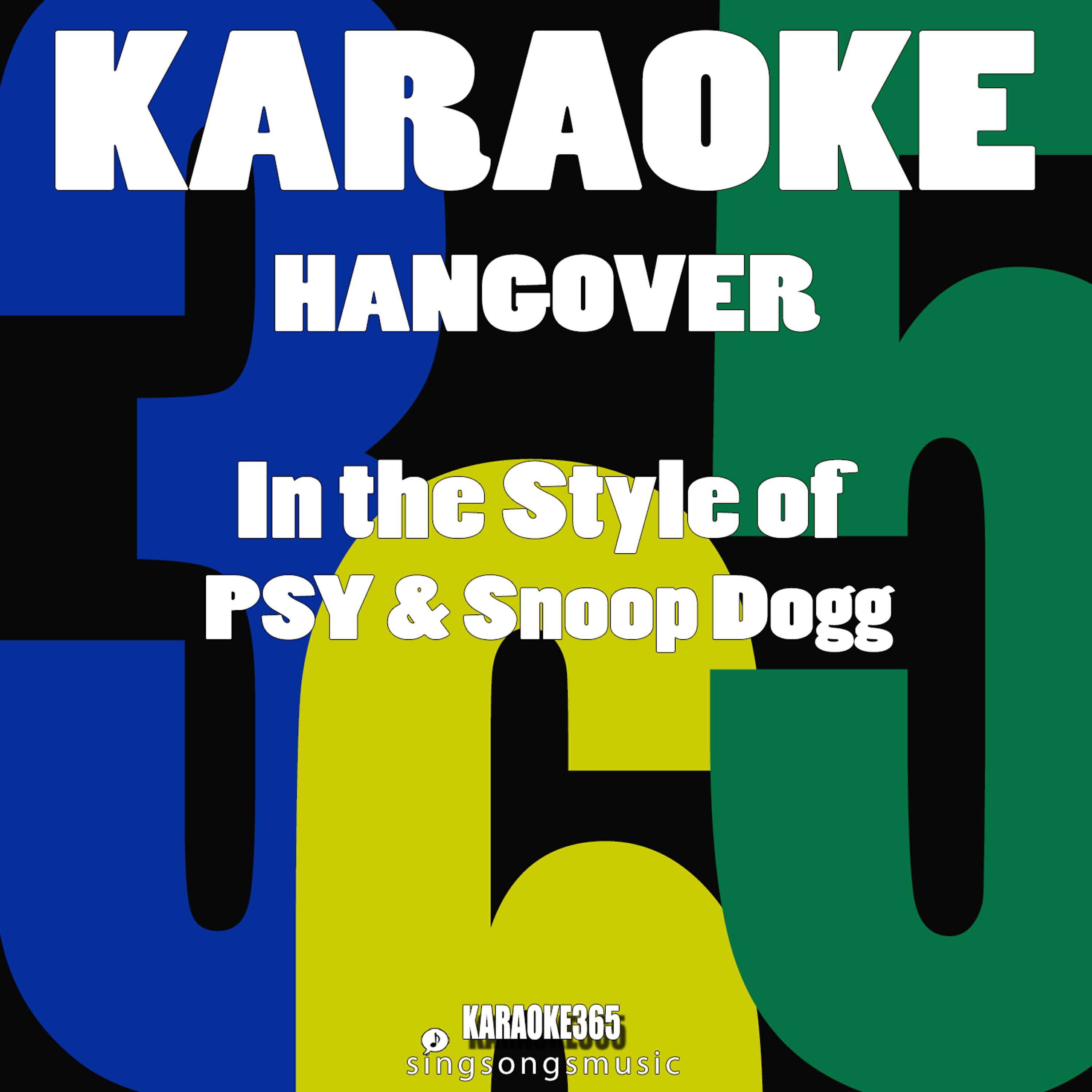 Релиз Hangover (In the Style of Psy & Snoop Dogg) [Karaoke Version] - Single