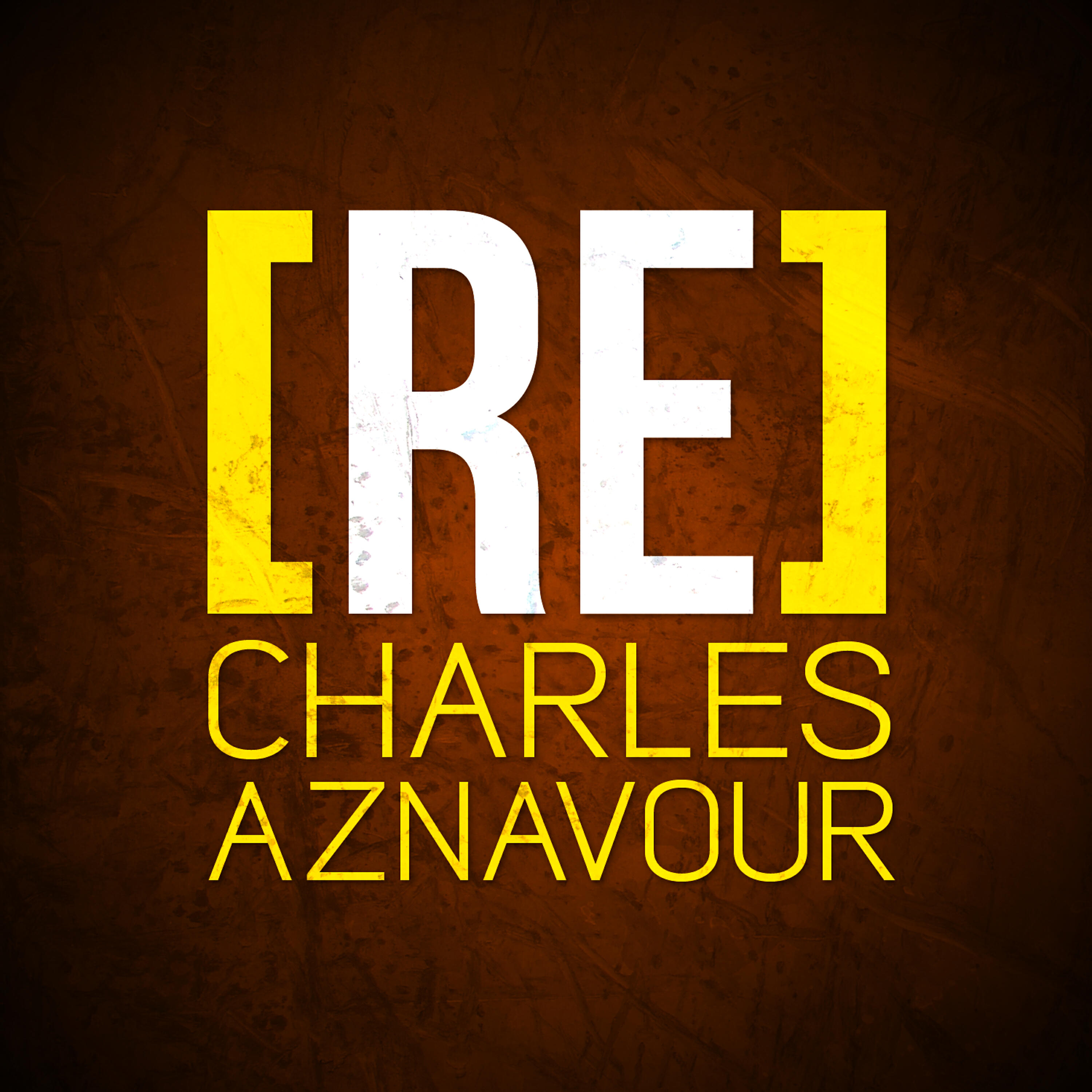 Постер альбома [RE]découvrez Charles Aznavour
