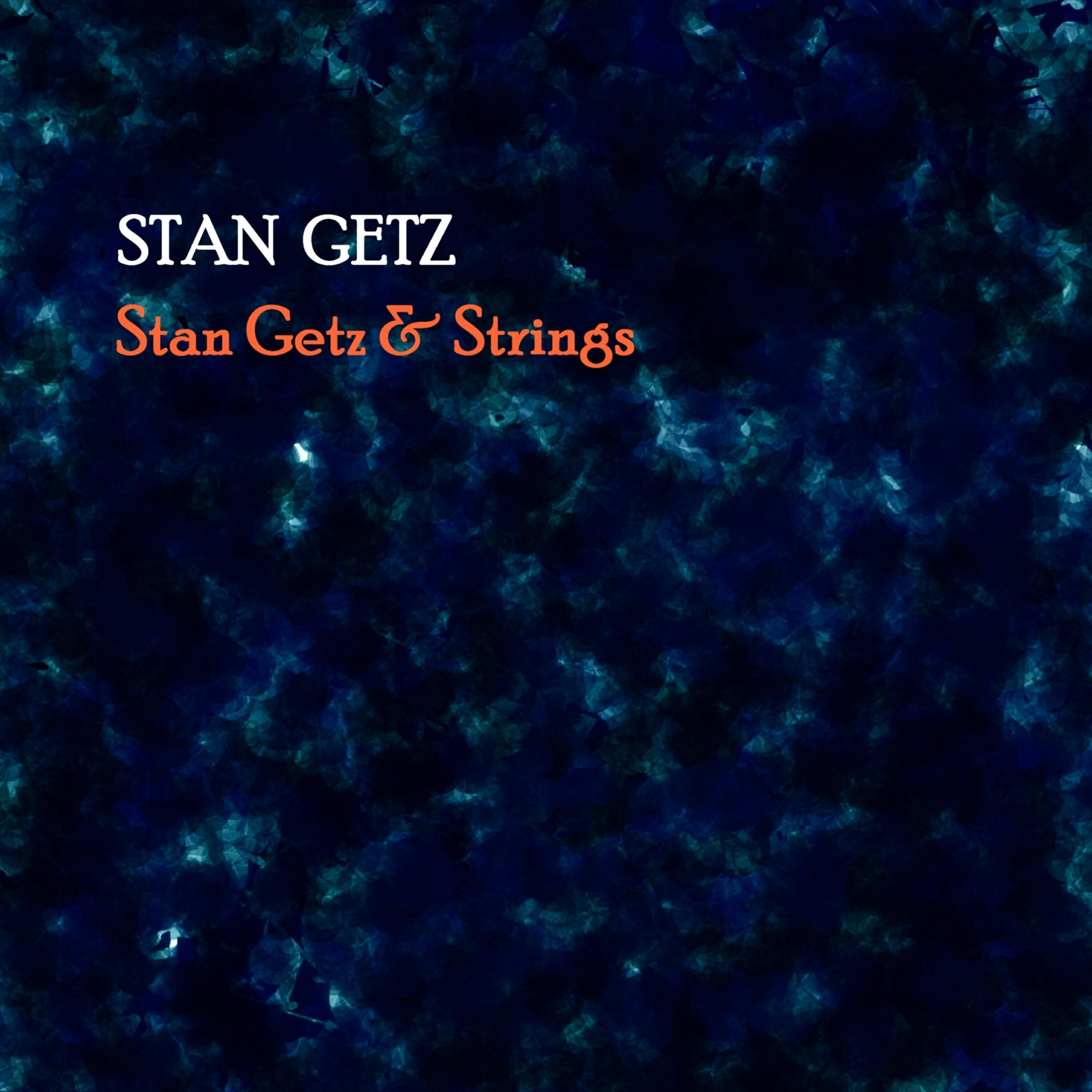 Релиз Stan Getz & Strings