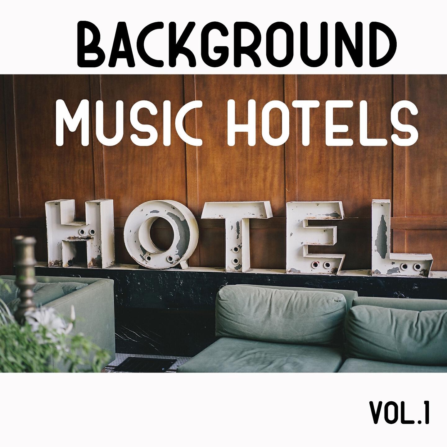 Релиз Background music hotels, Vol. 1
