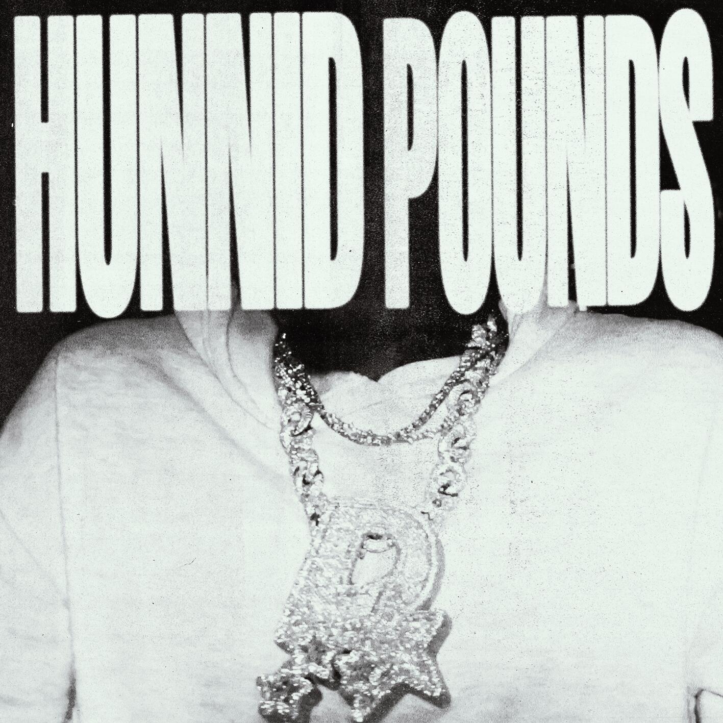 Релиз Hunnid Pounds