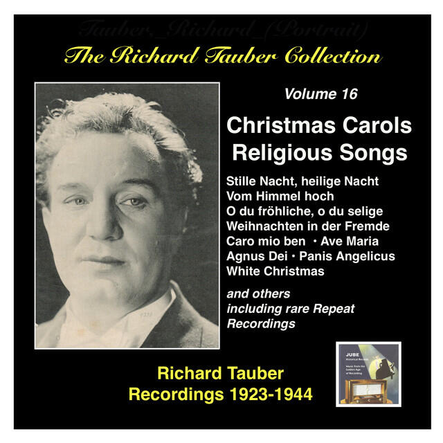 Постер альбома The Richard Tauber Collection, Vol. 16: Christmas Carols and Religious Songs (Recorded 1923 – 1944)