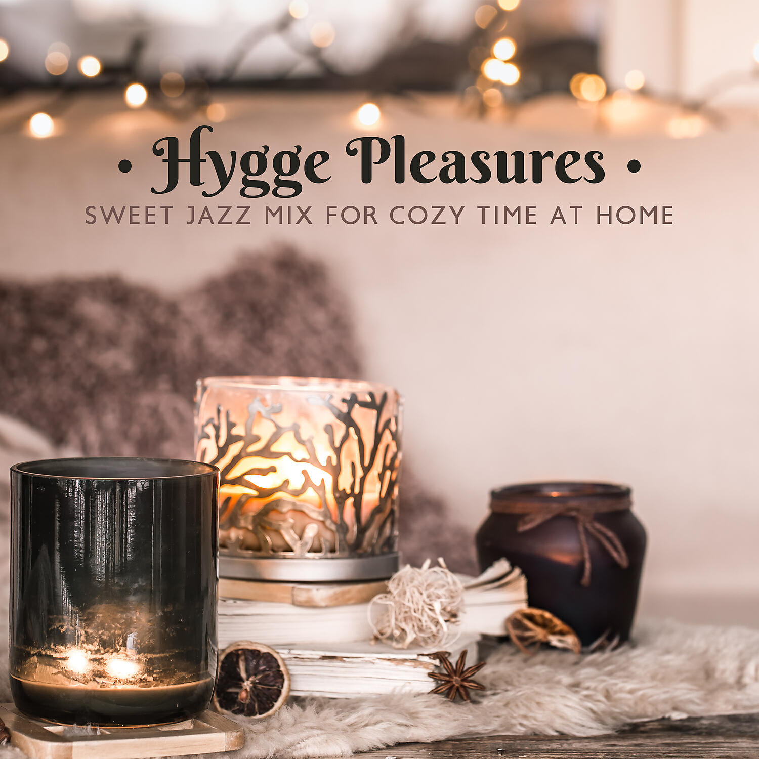 Релиз Hygge Pleasures: Sweet Jazz Mix for Cozy Time at Home