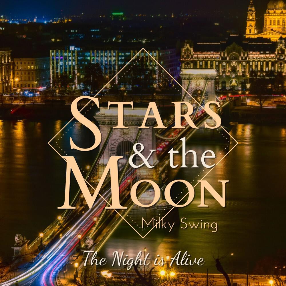 Релиз Stars and the Moon-the Night Is Alive