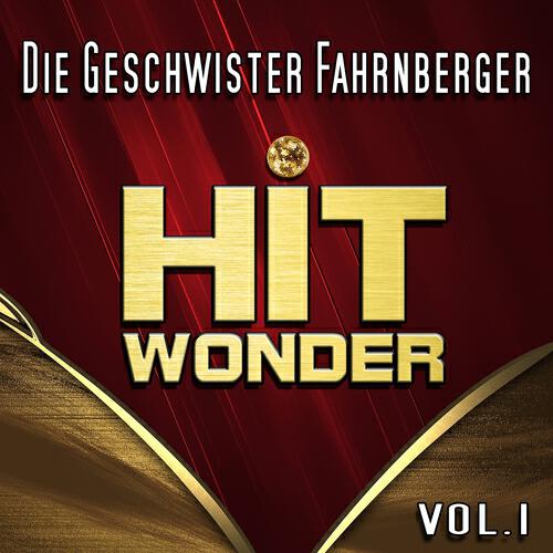 Релиз Hit Wonder: Die Geschwister Fahrnberger, Vol. 1