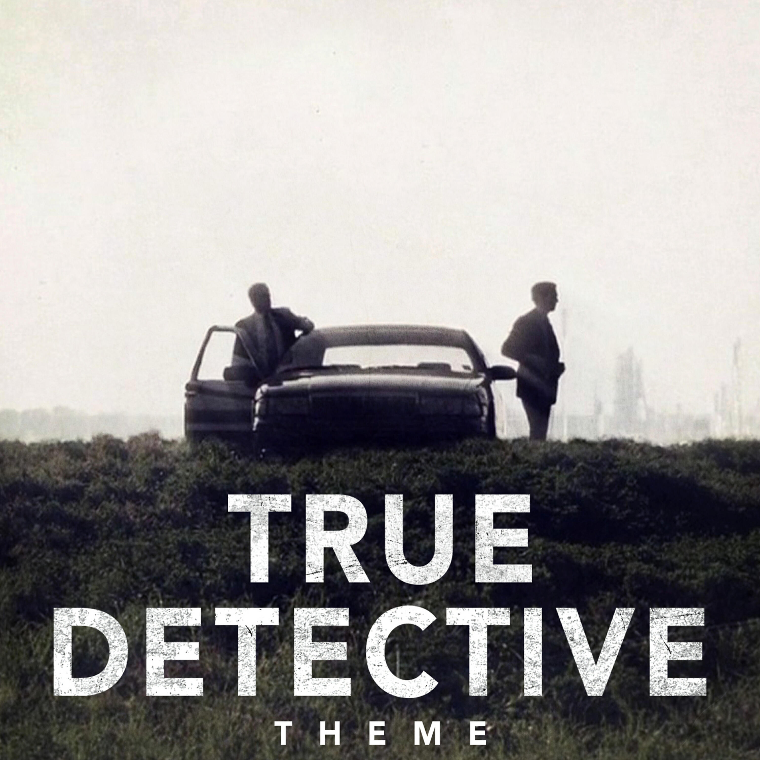 Релиз True Detective Theme
