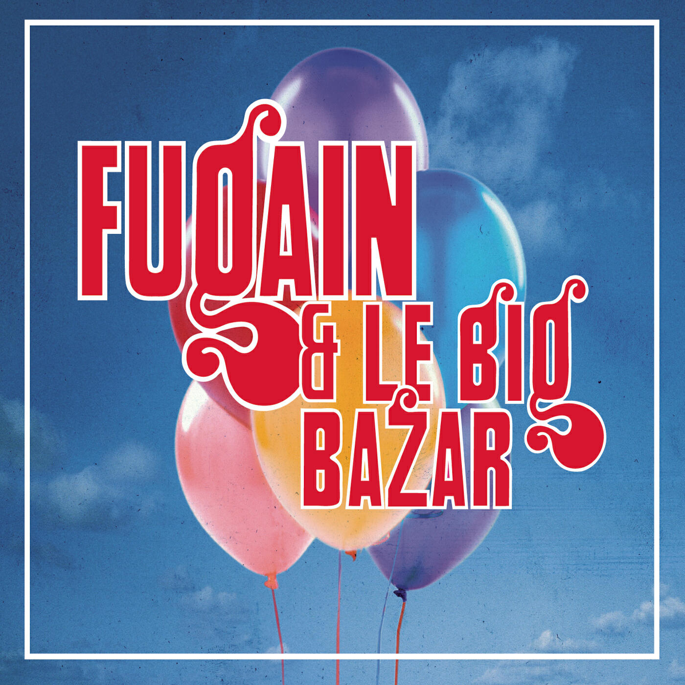 Релиз Michel Fugain, les Années Big Bazar