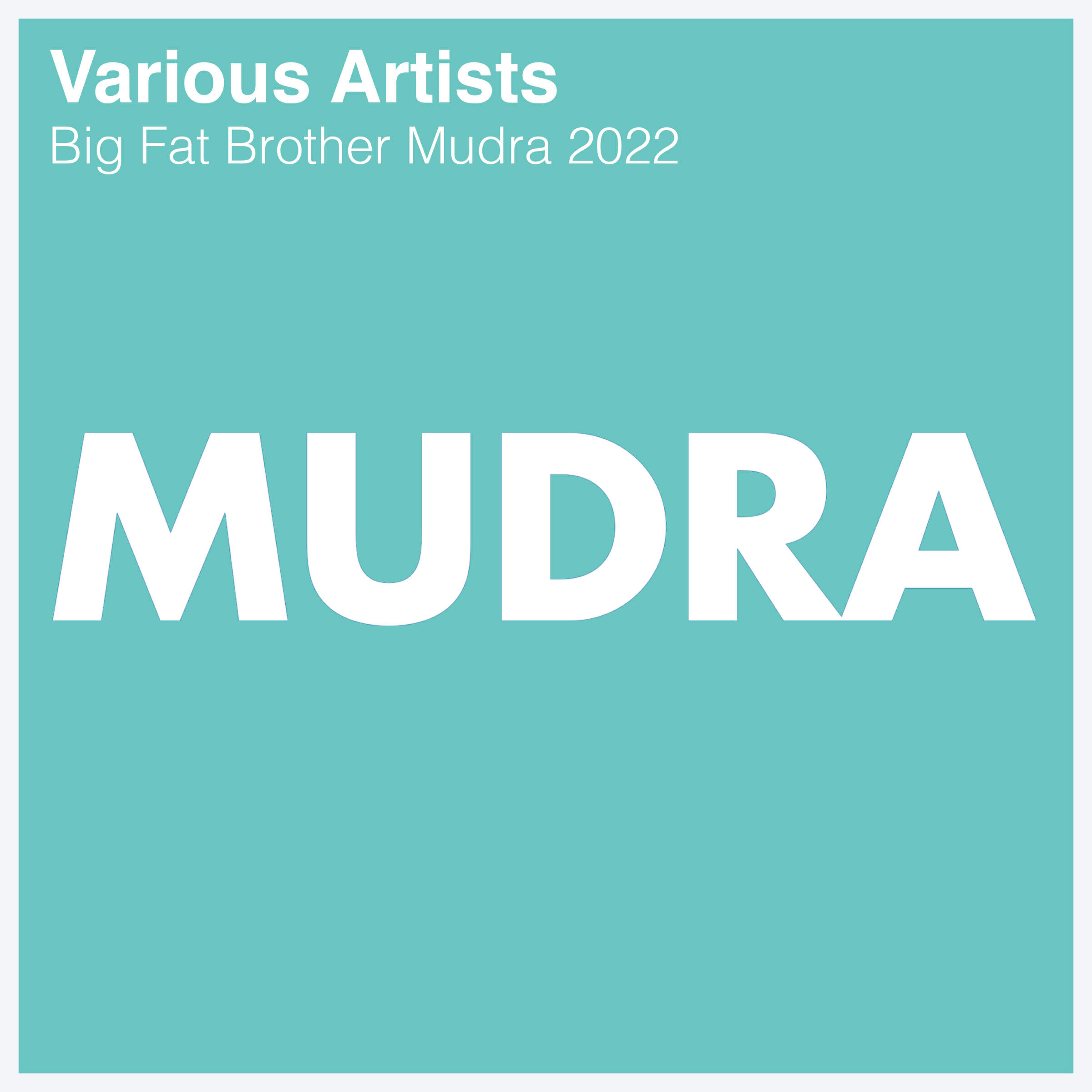 Релиз Big Fat Brother Mudra 2022