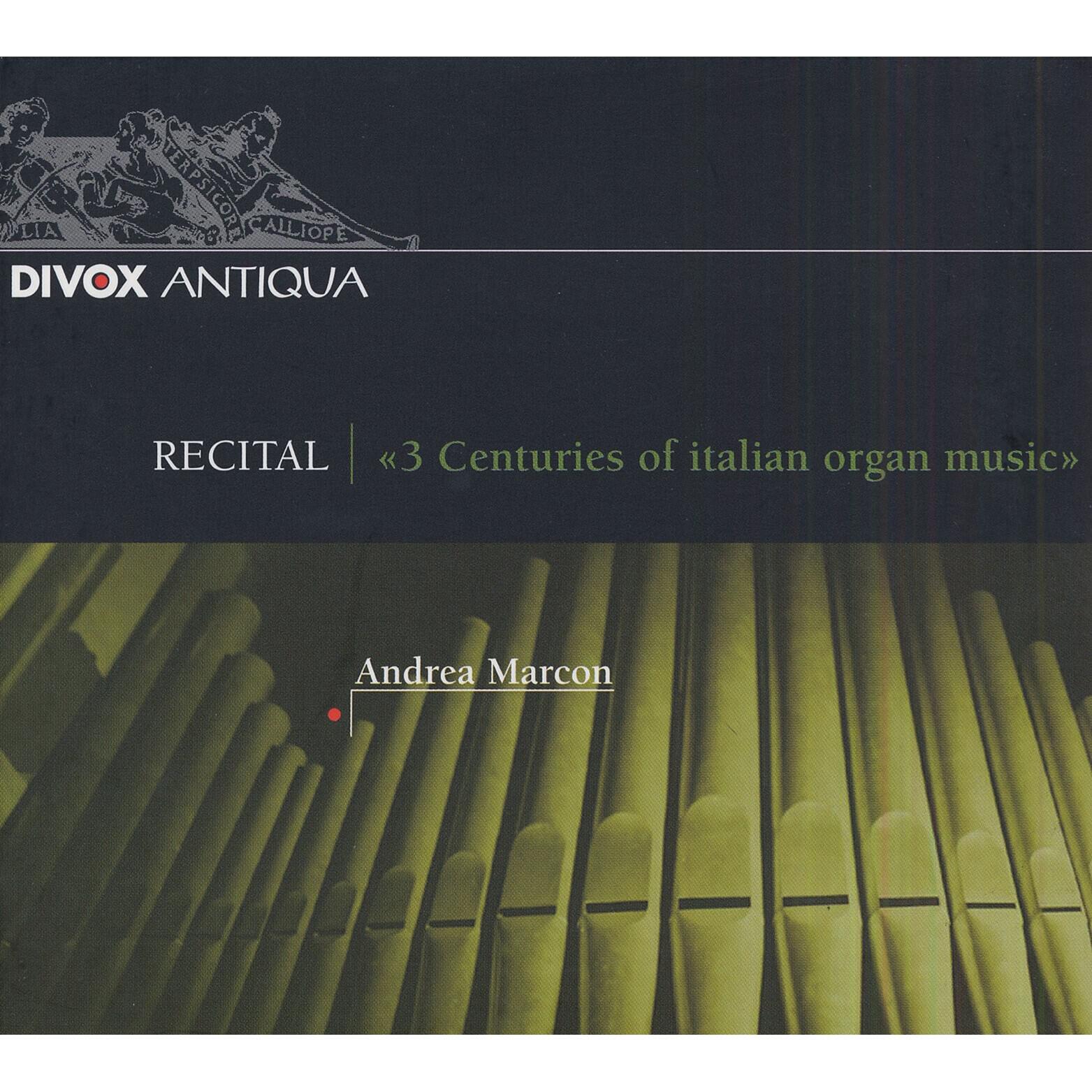 Релиз Organ Recital: Marcon, Andrea - Rossi, M. / Storace, B. / Pasquini, B. / Scarlatti, D. / Pescetti, G. / Galuppi, B. / Paganelli, G.