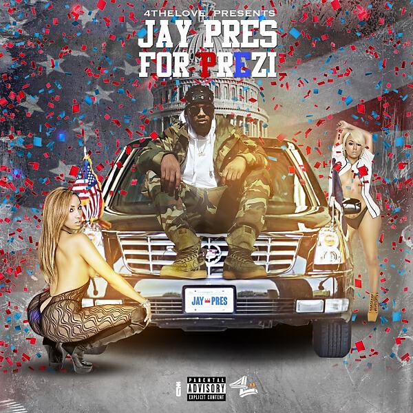 Альбом Jay Pres For Prezident исполнителя Jay Pres