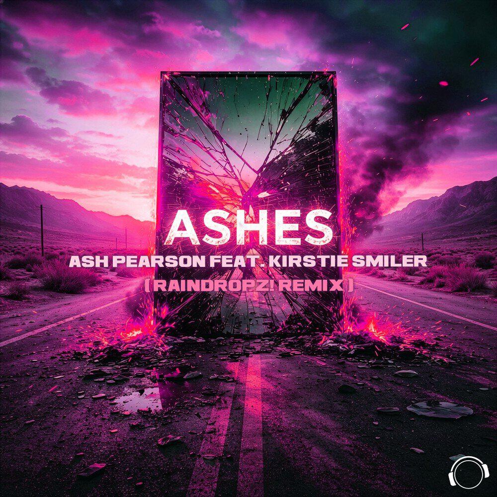 Релиз Ashes (RainDropz! Remix)