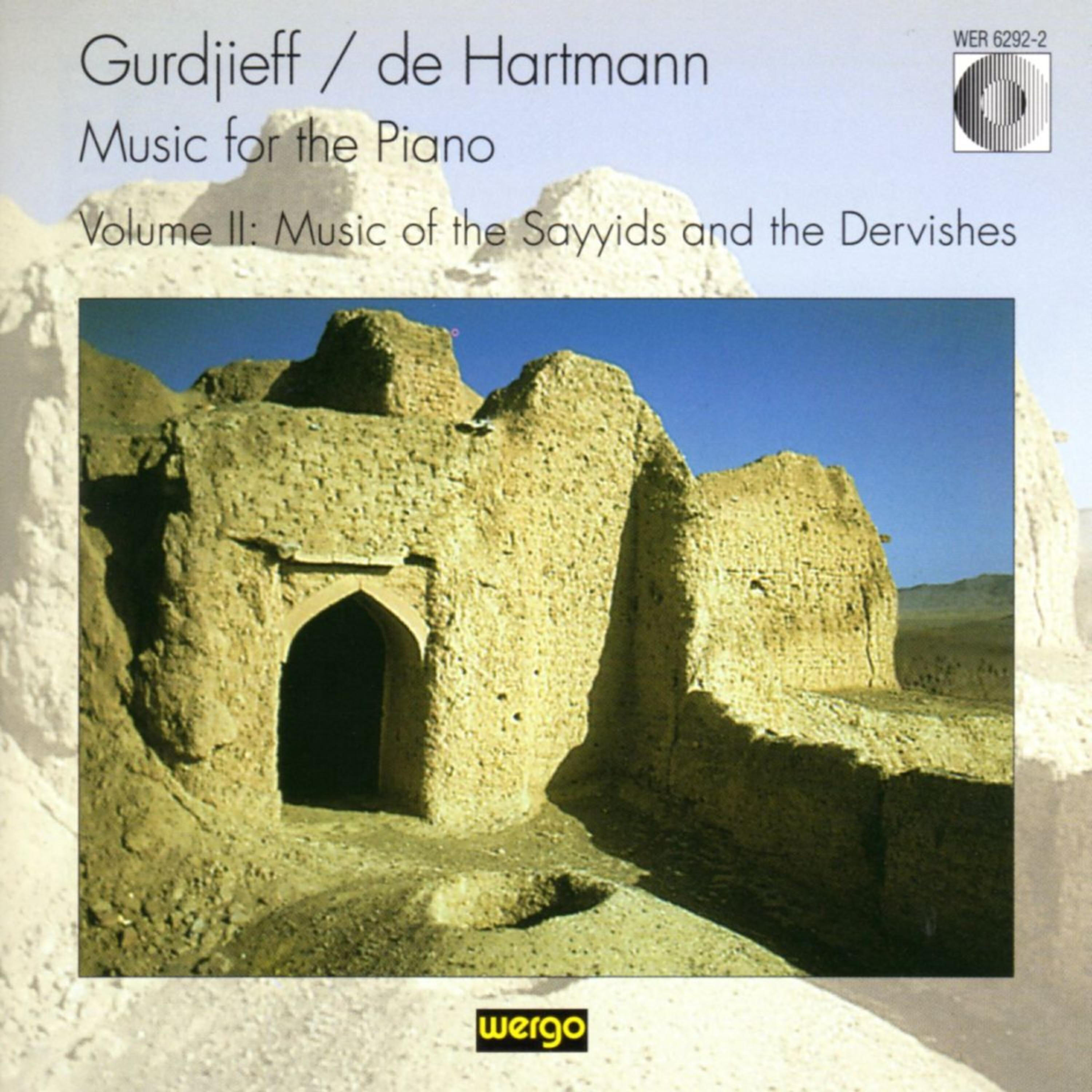 Релиз Gurdjieff & De Hartmann: Music for the Piano, Vol. II - Music of the Sayyids and the Dervishes