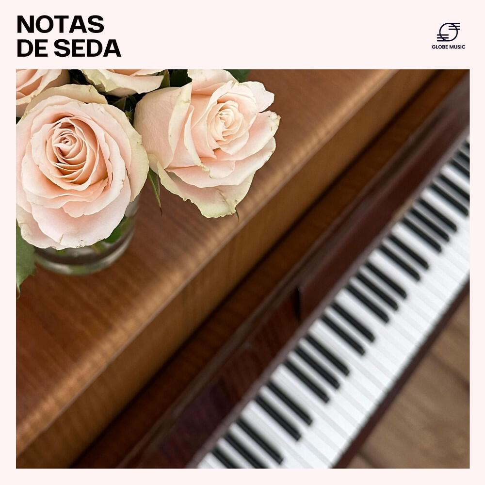 Релиз Notas de Seda: Música Suave de Piano