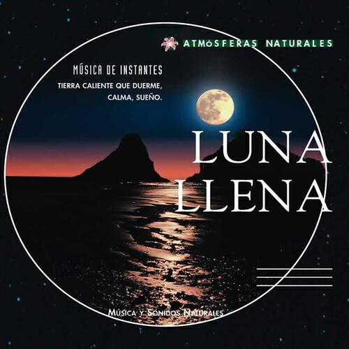 Релиз Atmosferas Naturales - Luna Llena