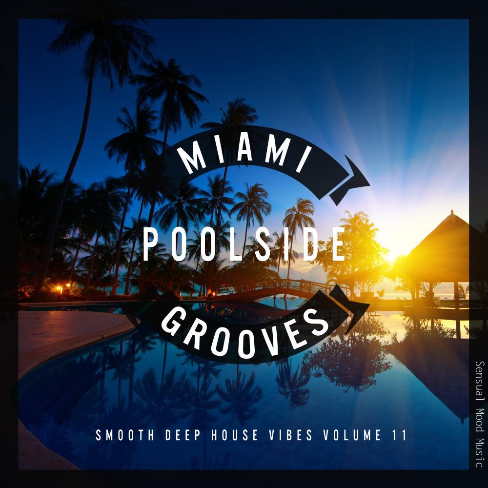 Релиз Miami Poolside Grooves, Vol. 11