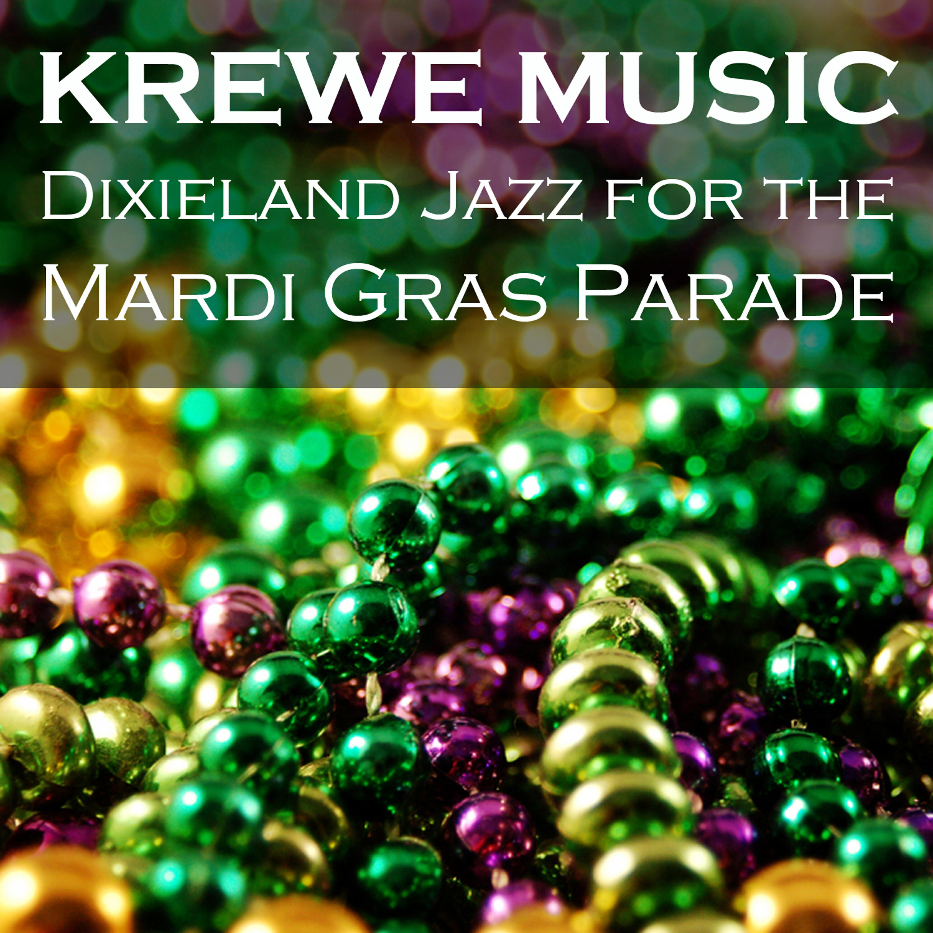 Релиз Krewe Music: Dixieland Jazz for the Mardi Gras Parade