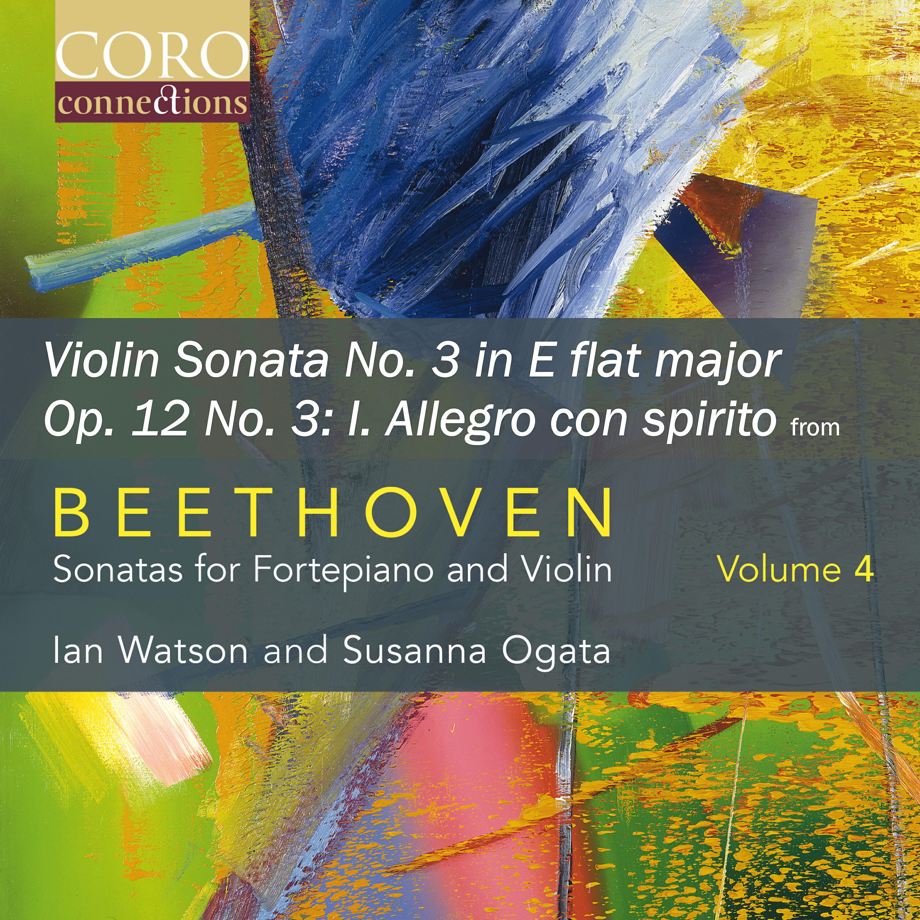 Релиз Sonata for Fortepiano and Violin No. 3 in E flat major, Op. 12 No. 3: I. Allegro con spirito