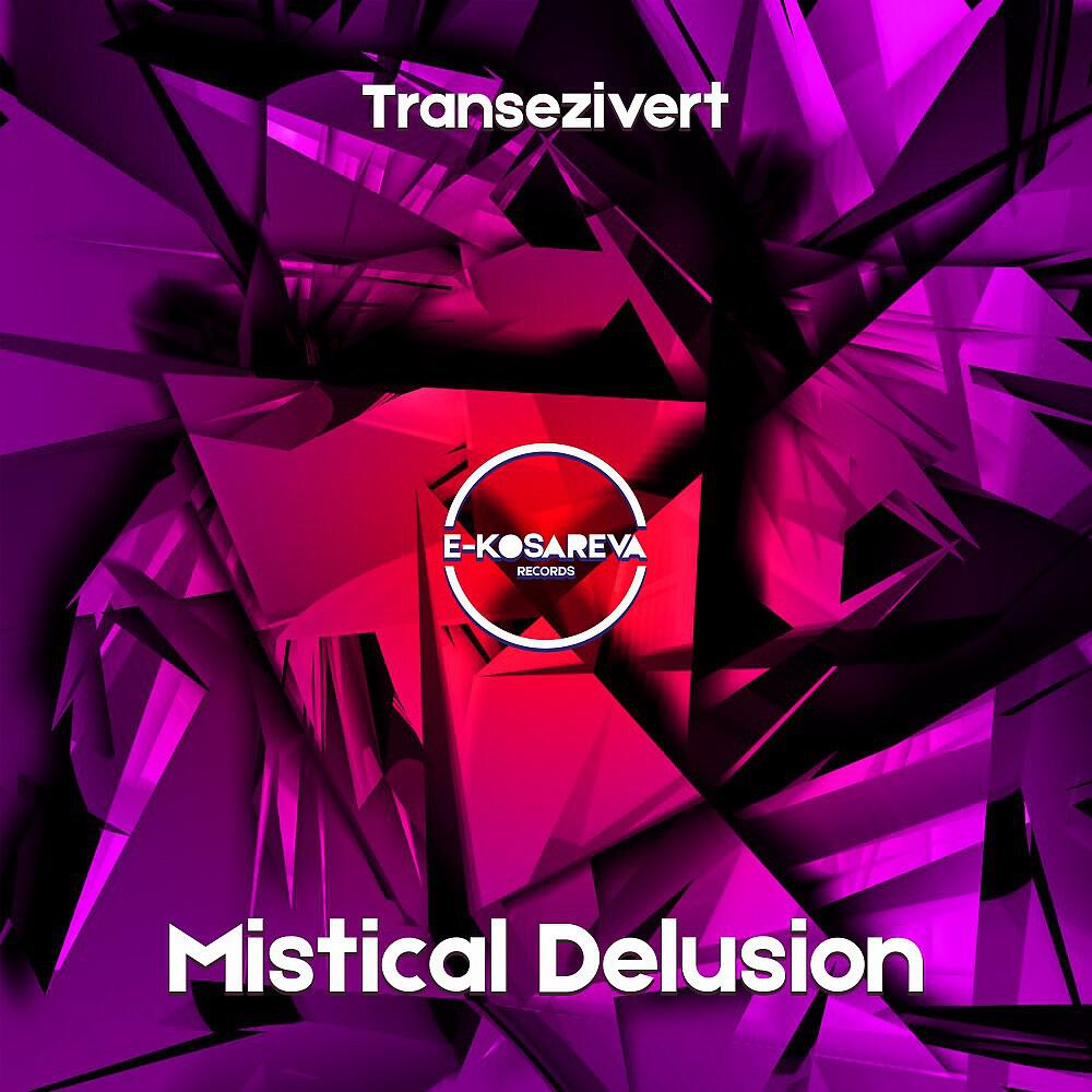 Релиз Mistical Delusion