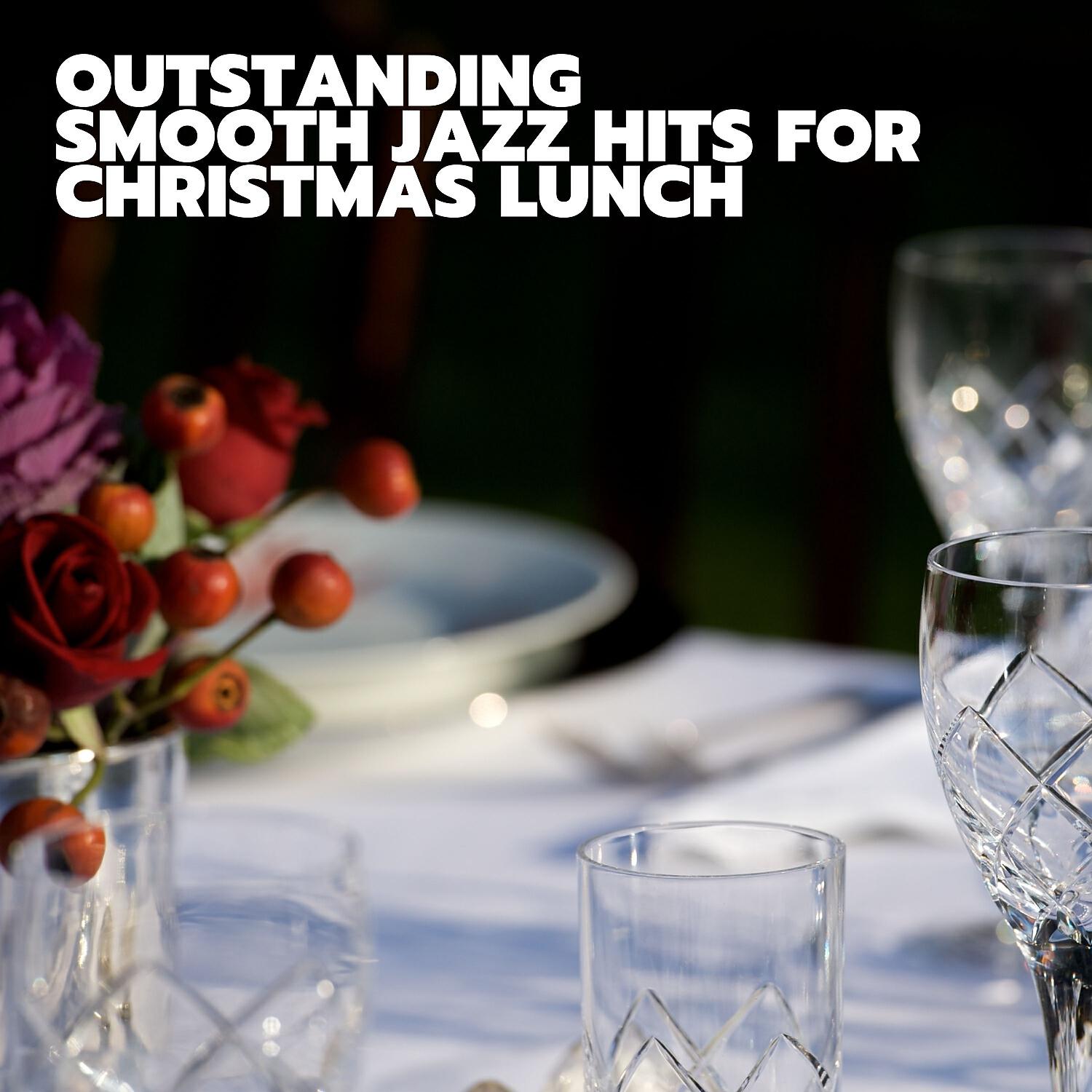 Релиз Outstanding Smooth Jazz Hits for Christmas Lunch