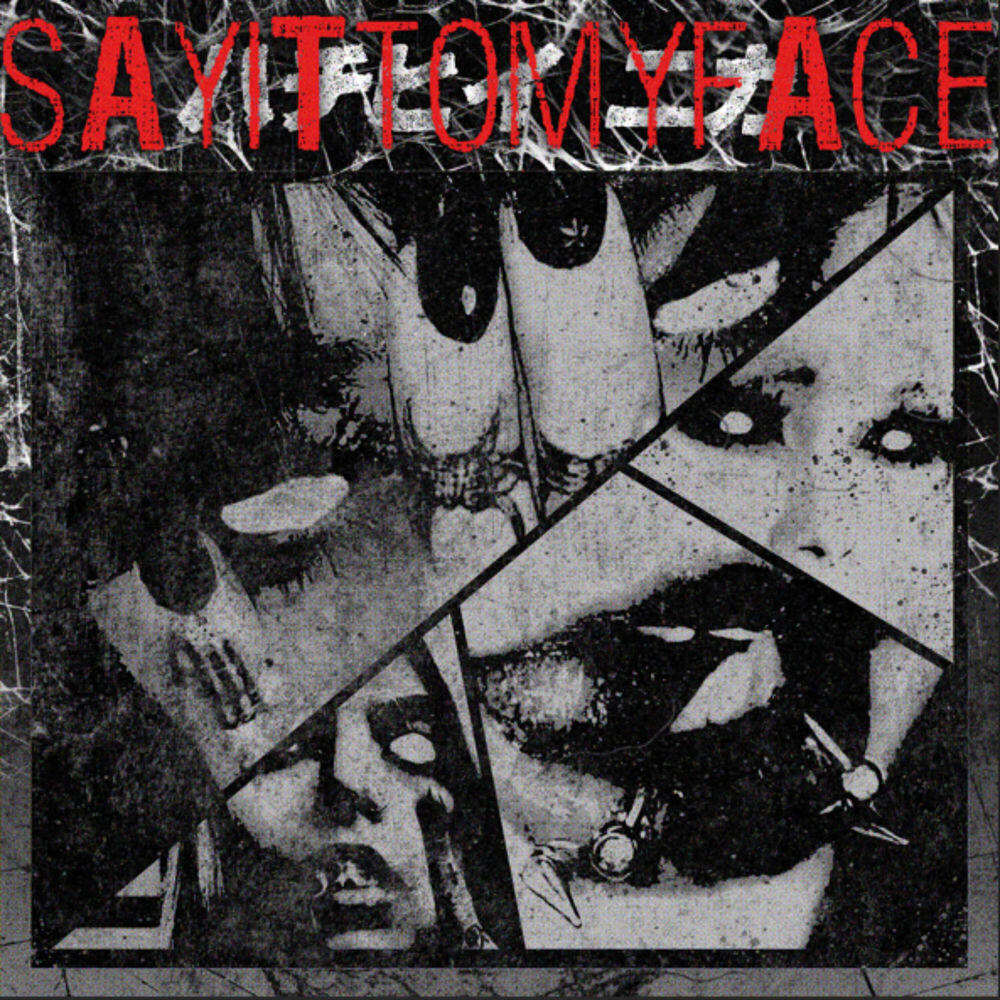 Релиз Say it to my FACE
