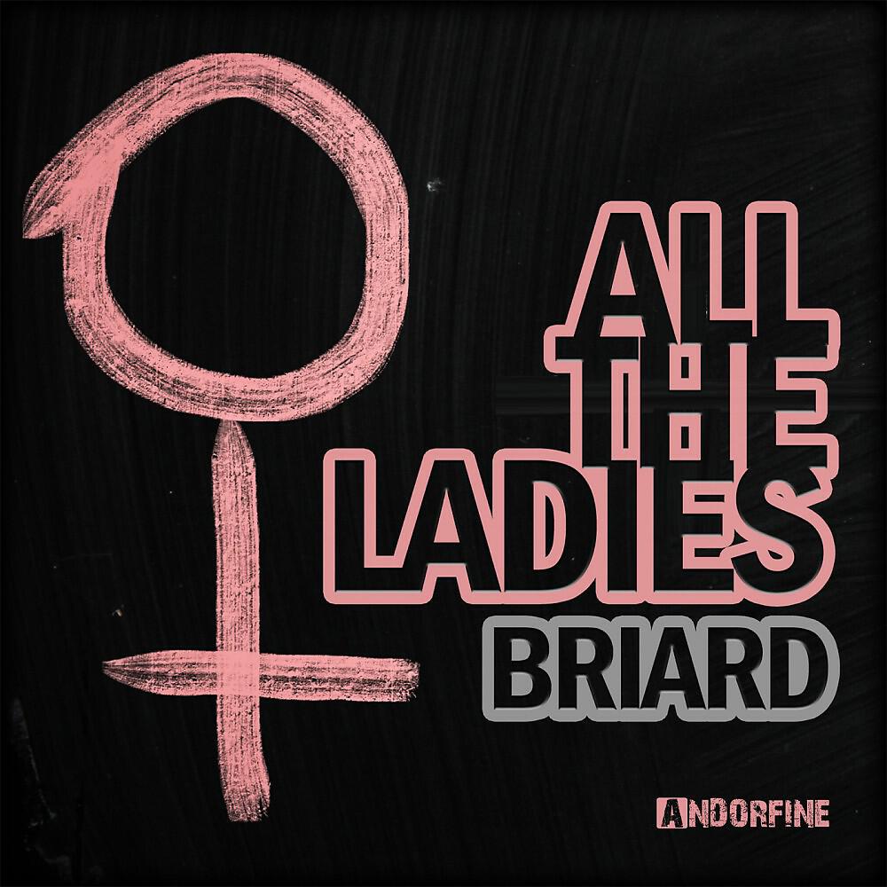 Релиз All the Ladies