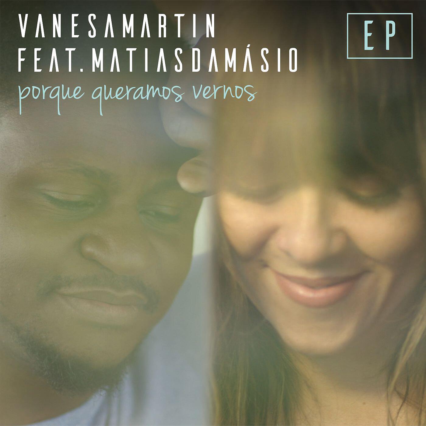 Релиз Porque queramos vernos (feat. Matias Damásio) [EP]