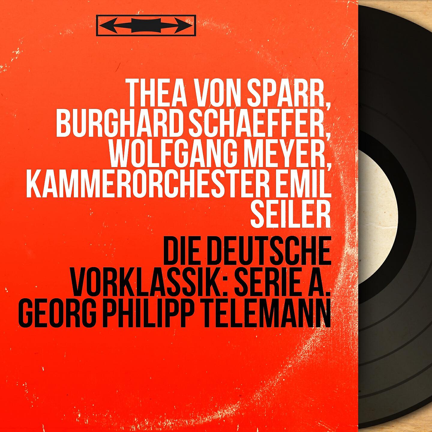 Релиз Die deutsche Vorklassik: Serie A. Georg Philipp Telemann