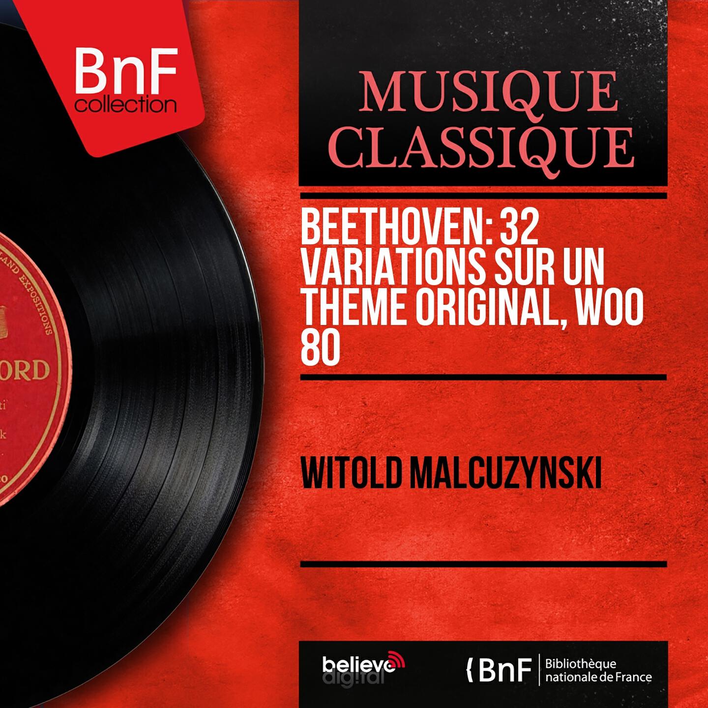 Релиз Beethoven: 32 Variations sur un thème original, WoO 80 (Mono Version)