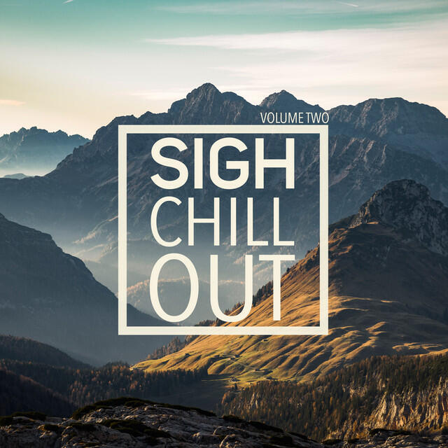Релиз Sigh Chill Out, Vol. 2