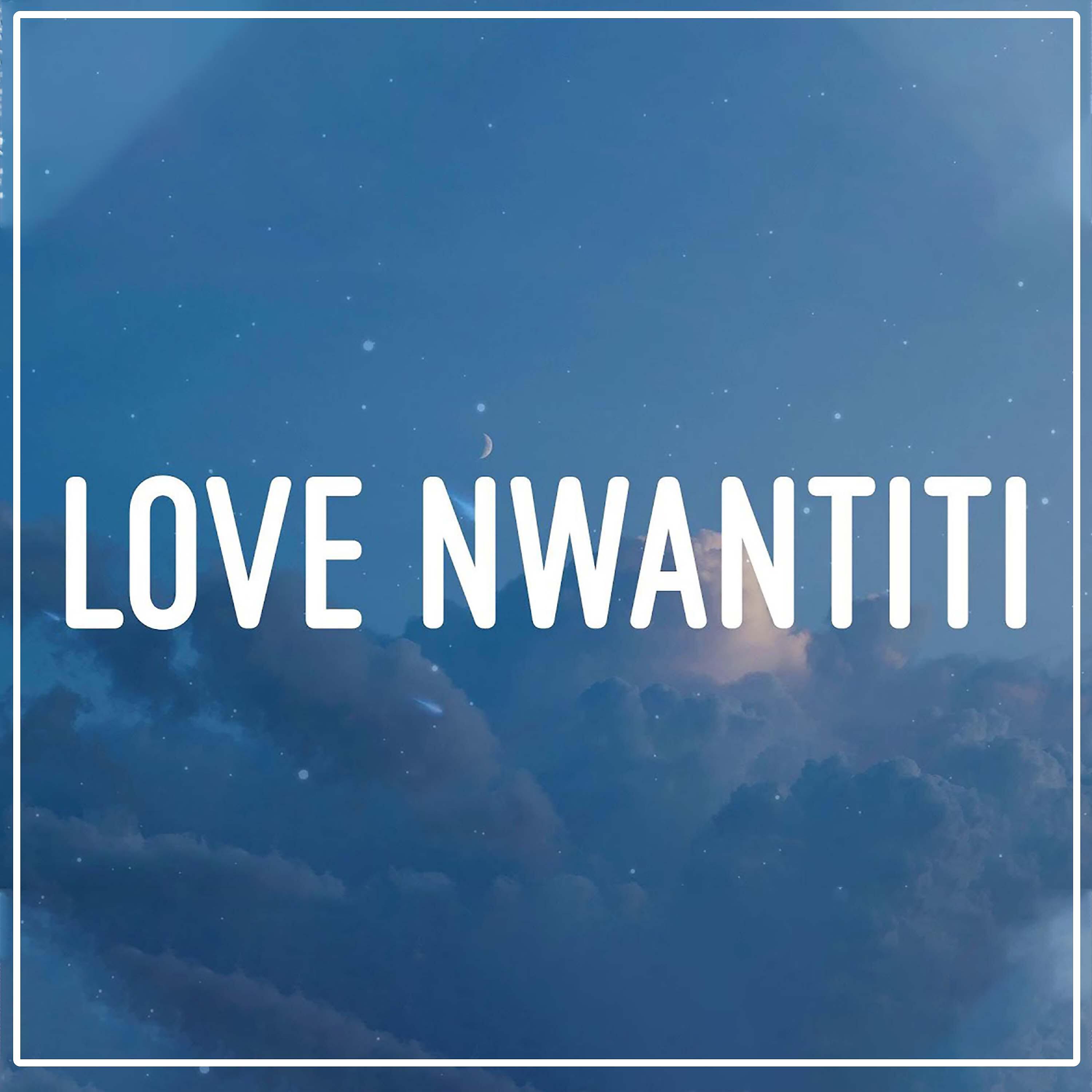 Релиз Love Nwantiti