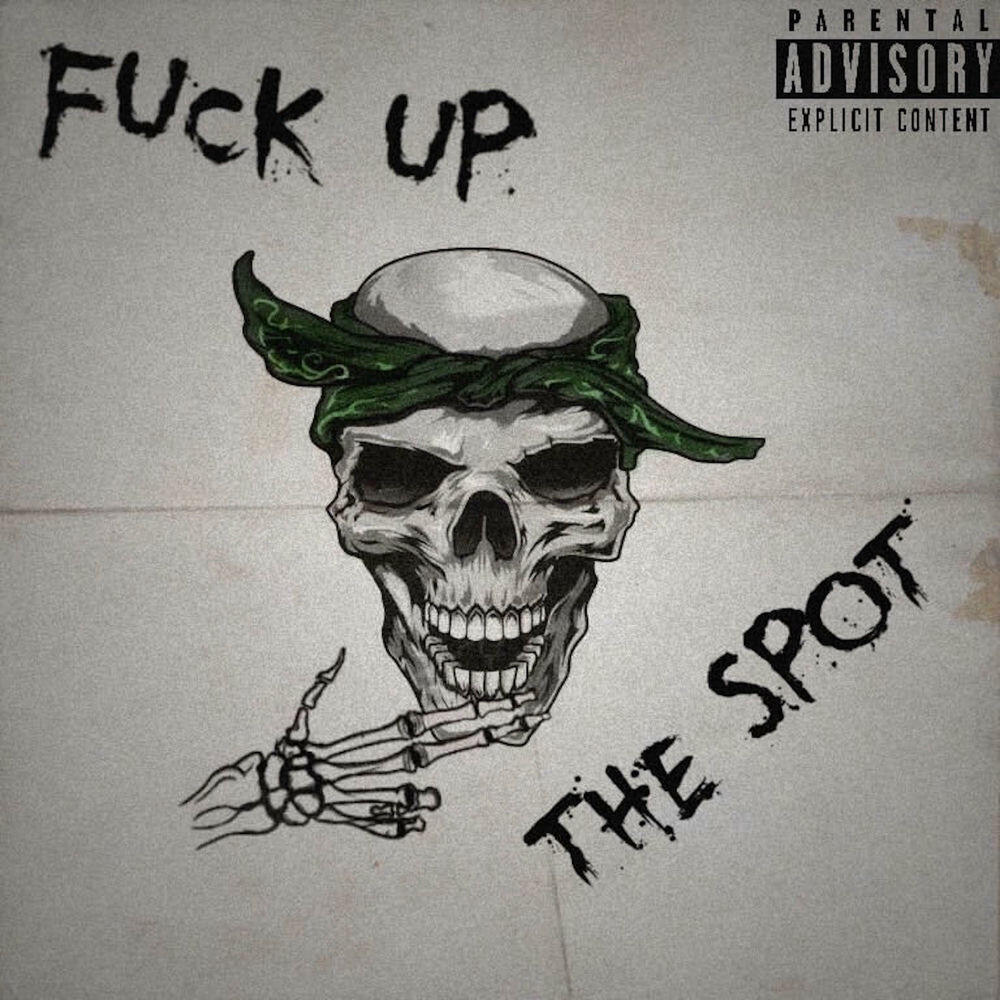 Релиз Fuck Up the Spot
