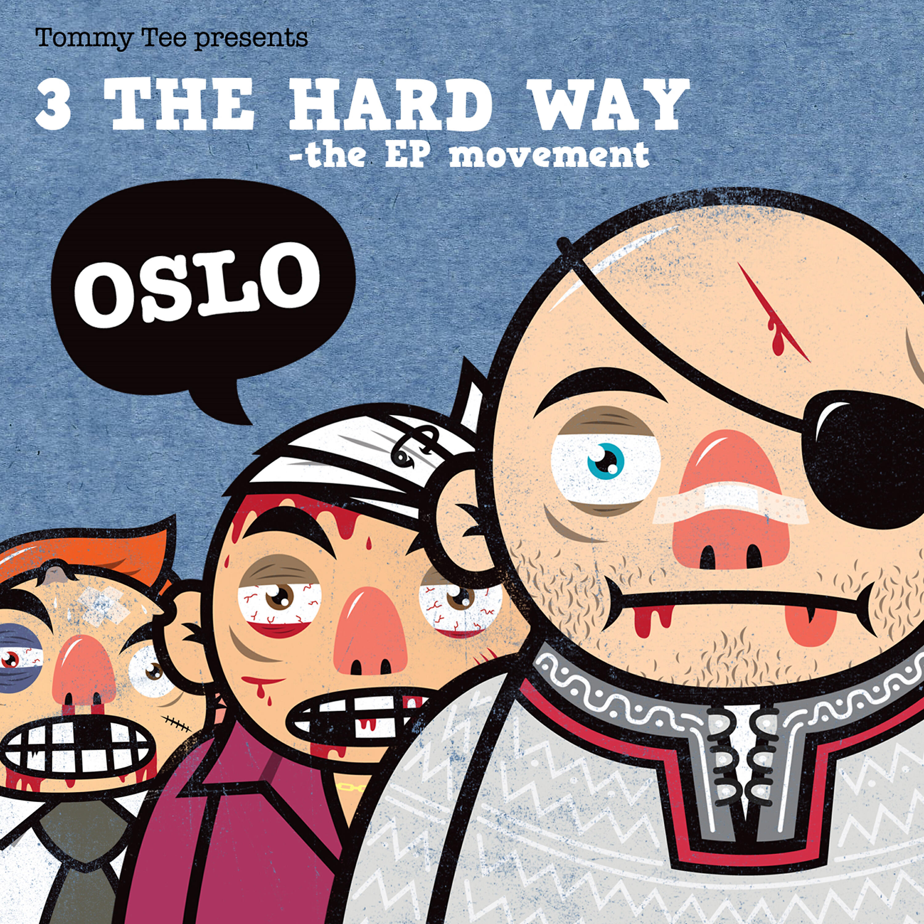 Релиз 3 the Hard Way - Oslo EP