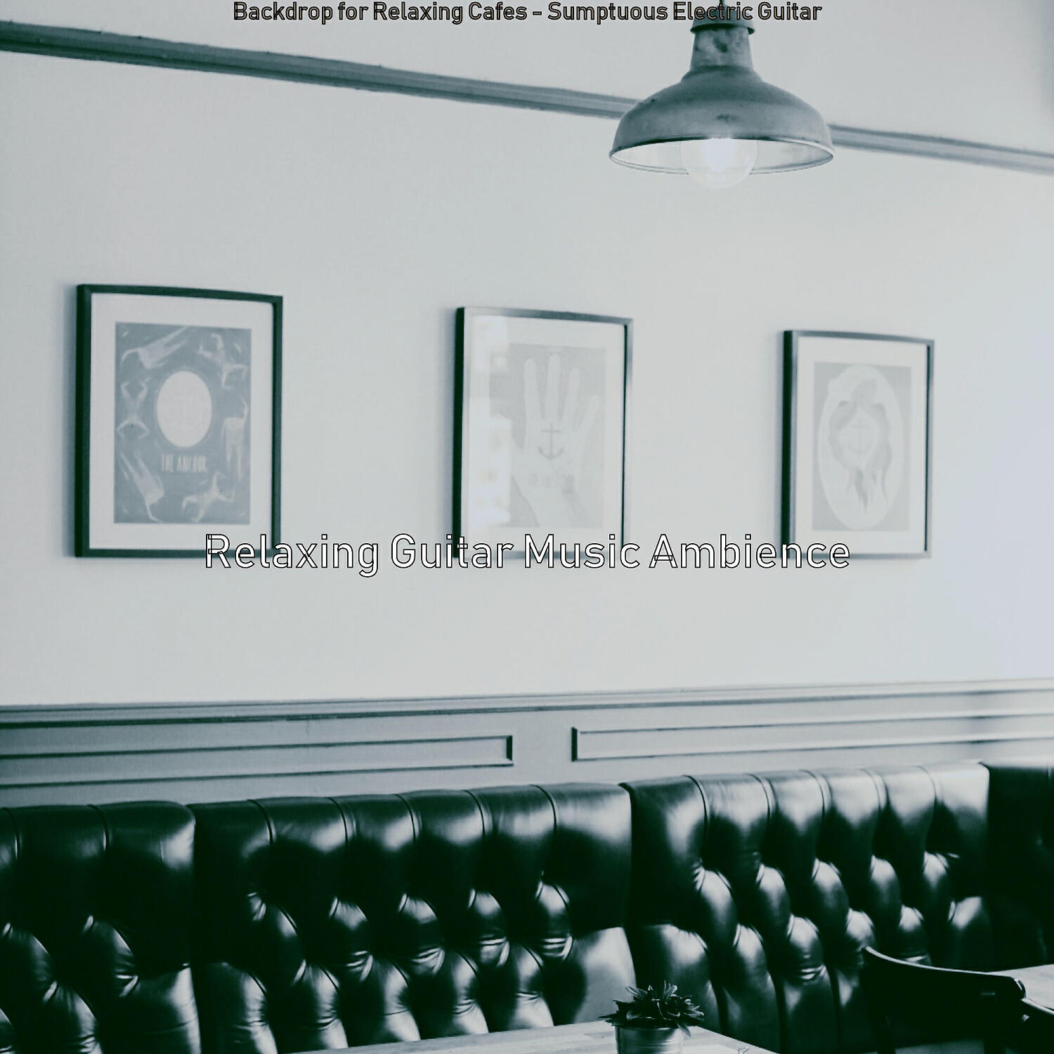 Релиз Backdrop for Relaxing Cafes - Sumptuous Electric Guitar
