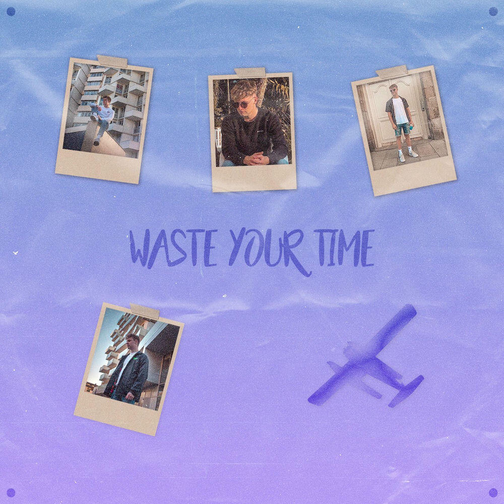 Релиз Waste Your Time