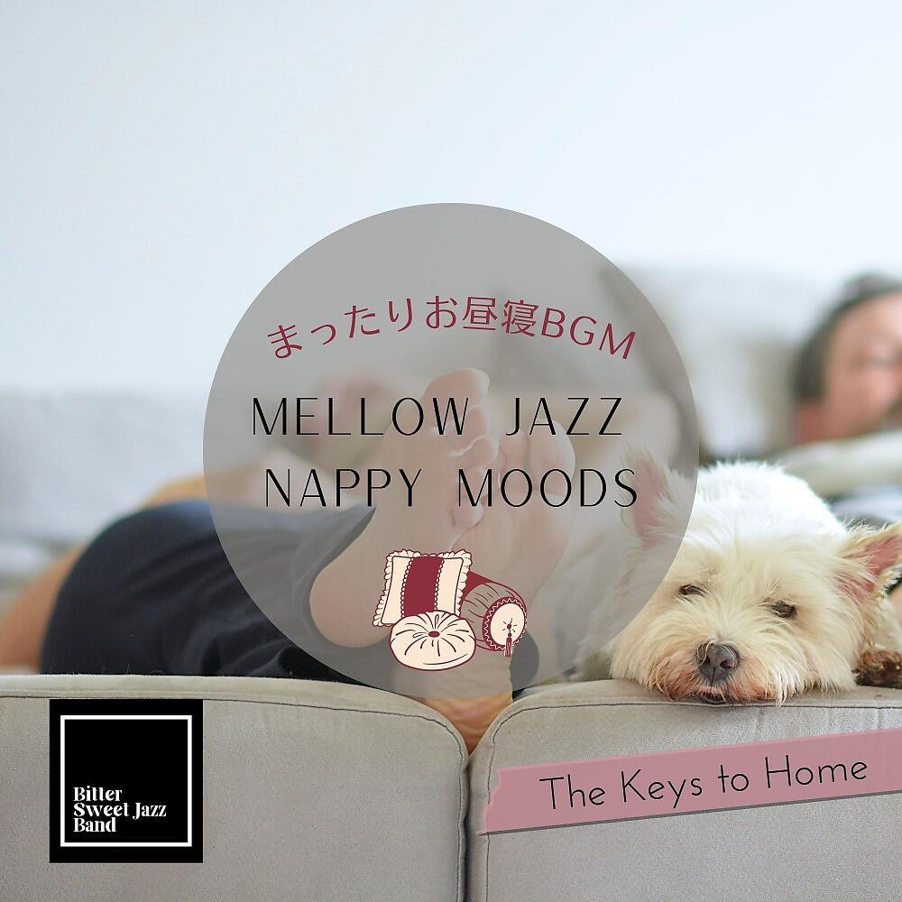 Релиз Mellow Jazz Nappy Moods:まったりお昼寝bgm - The Keys to Home