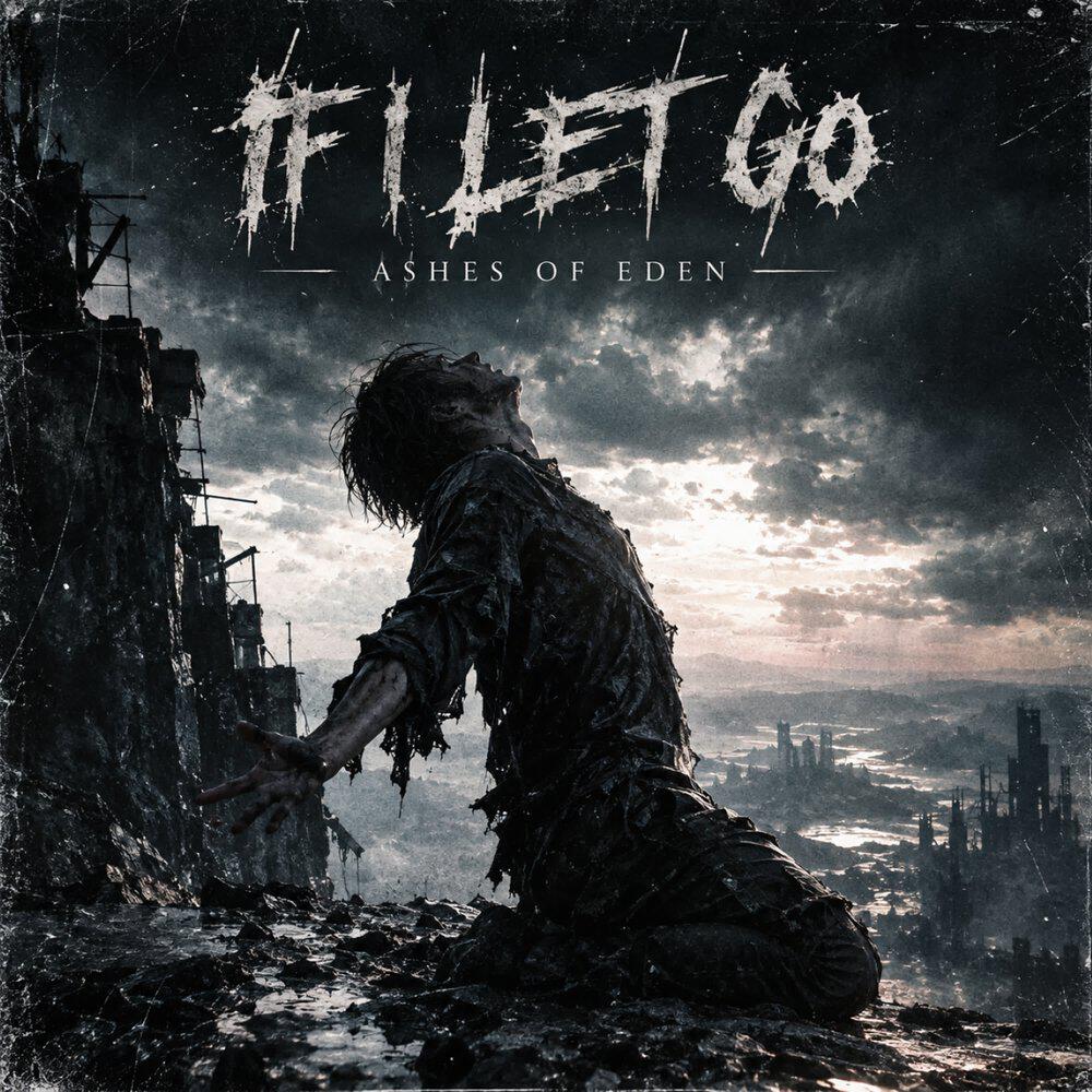 Релиз IF I LET GO