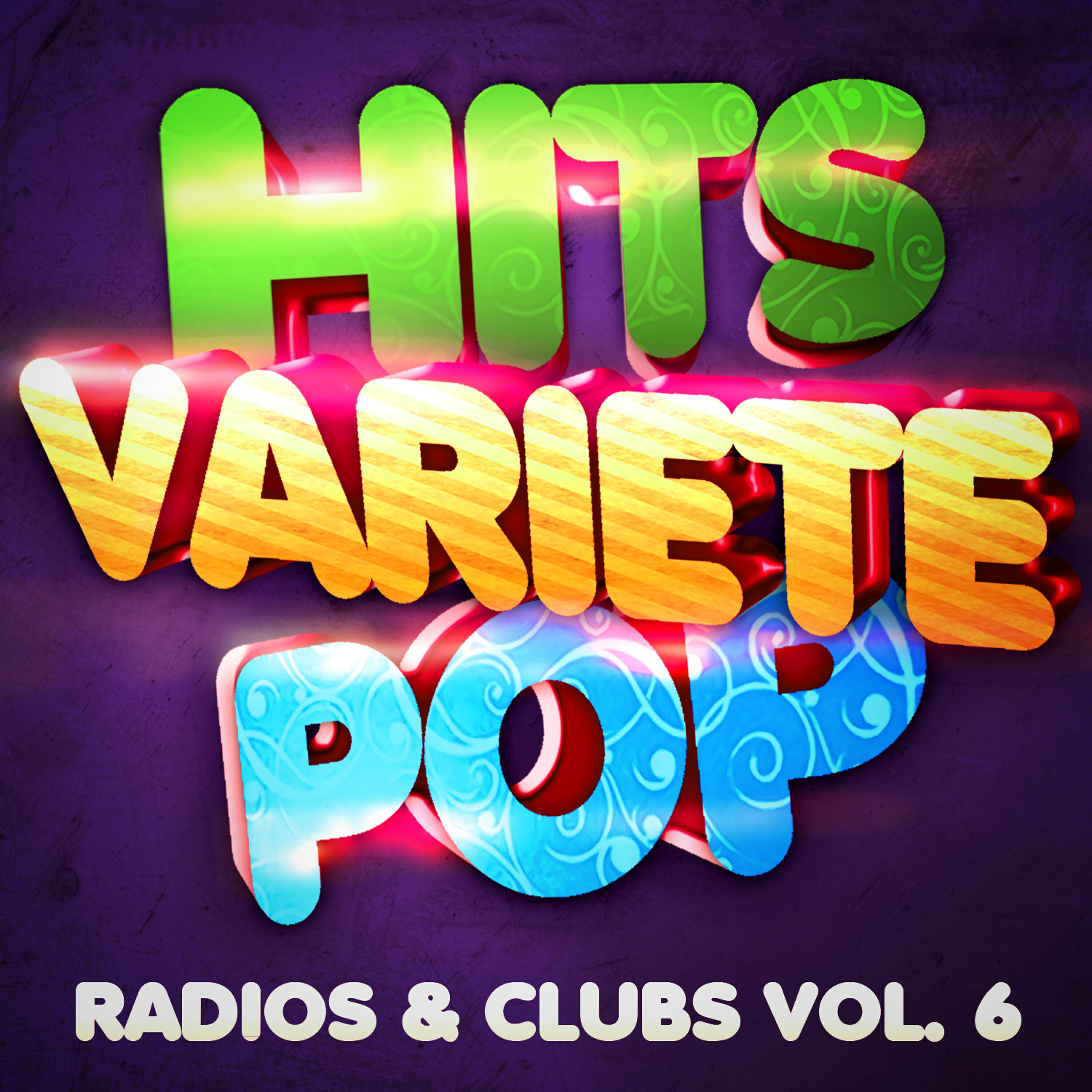 Релиз Hits Variété Pop Vol. 6 (Top Radios & Clubs)