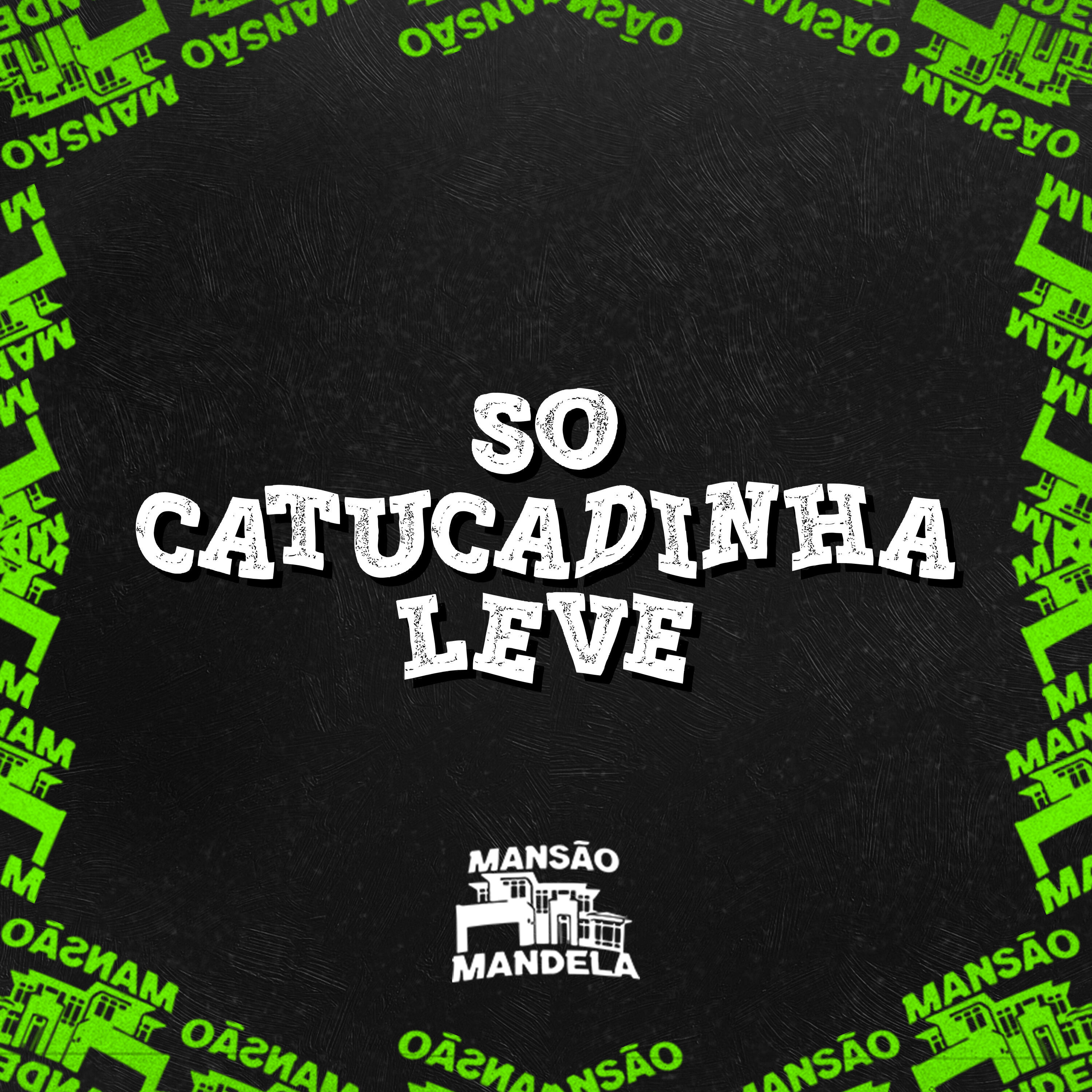 Релиз So Catucadinha Leve