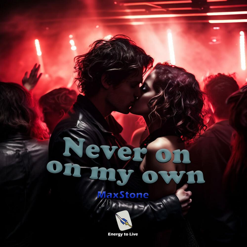 Релиз Never on My Own