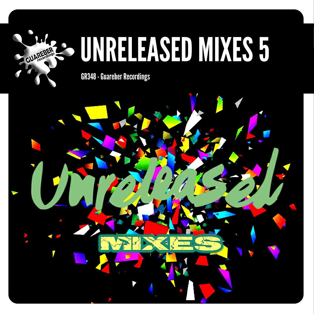 Релиз Guareber Recordings Unreleased Mixes 5