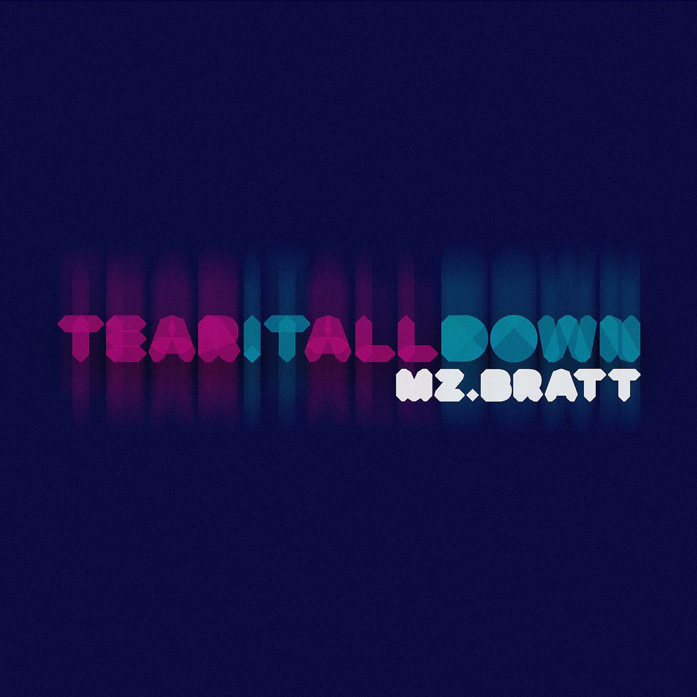 Релиз Tear It All Down