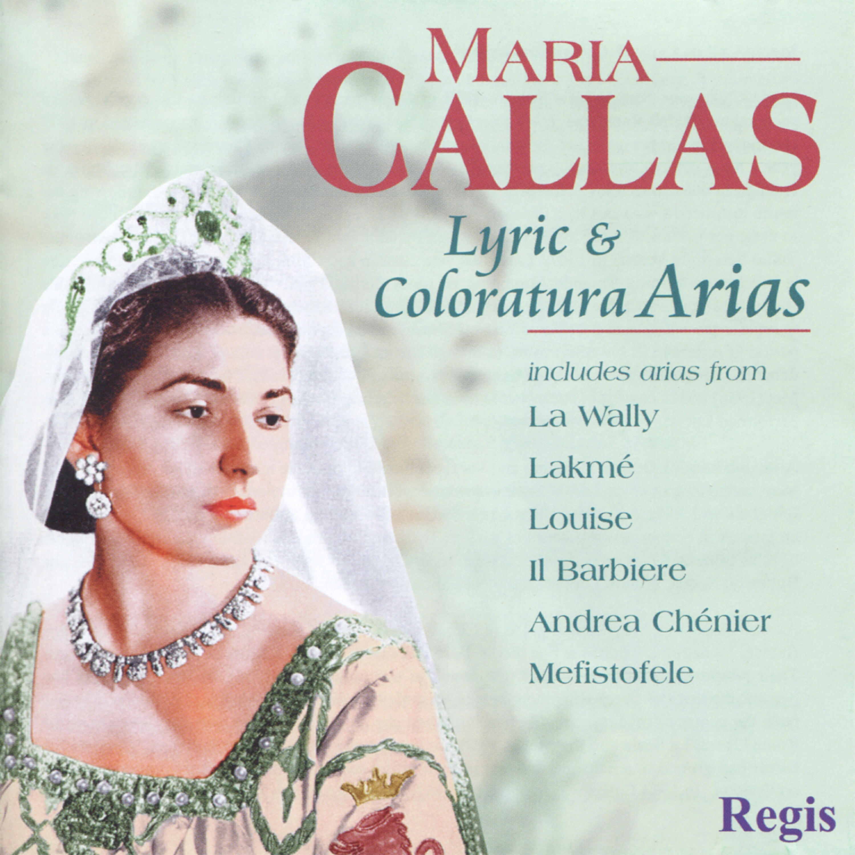 Релиз Maria Callas - Lyric & Coloratura Arias