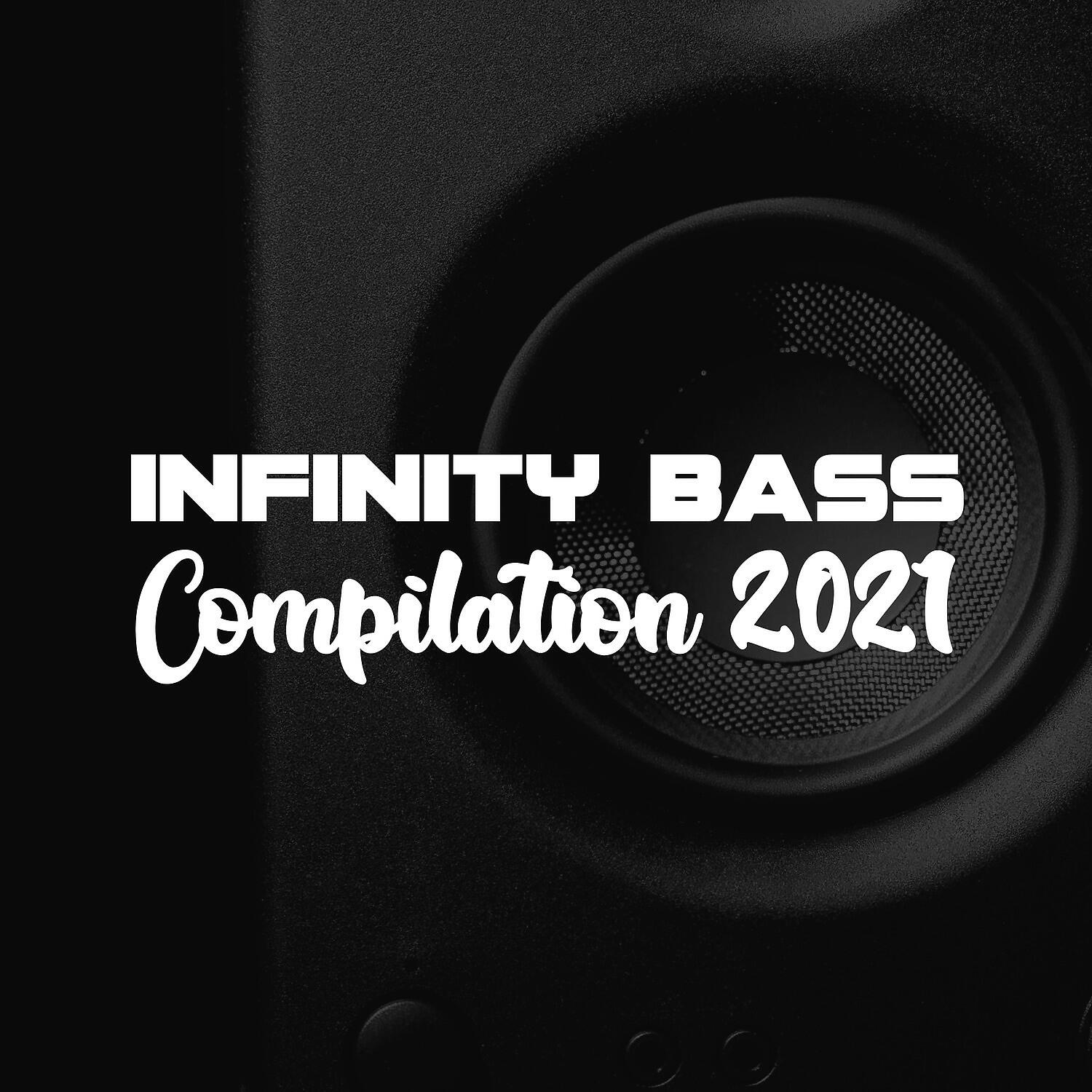 Релиз INFINITY BASS COMPILATION 2021