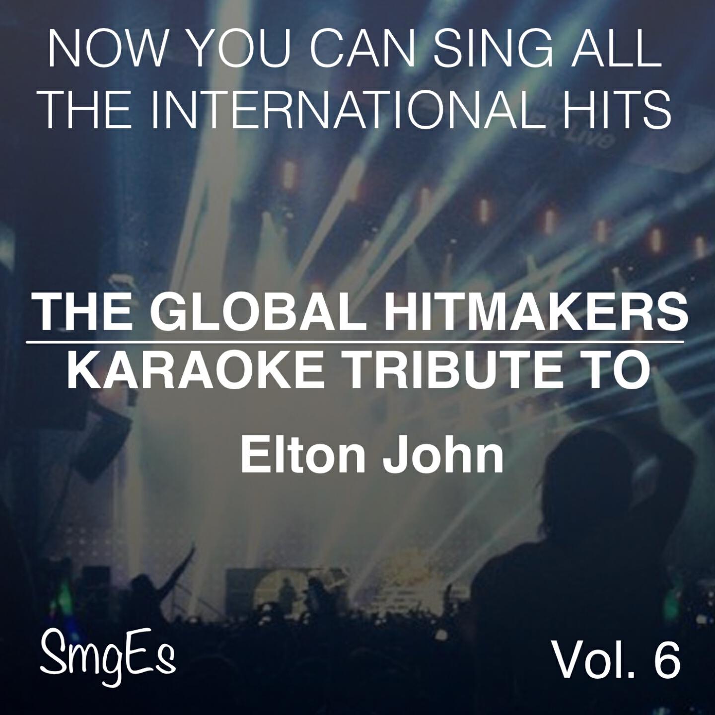 Релиз The Global HitMakers: Elton John Vol. 6