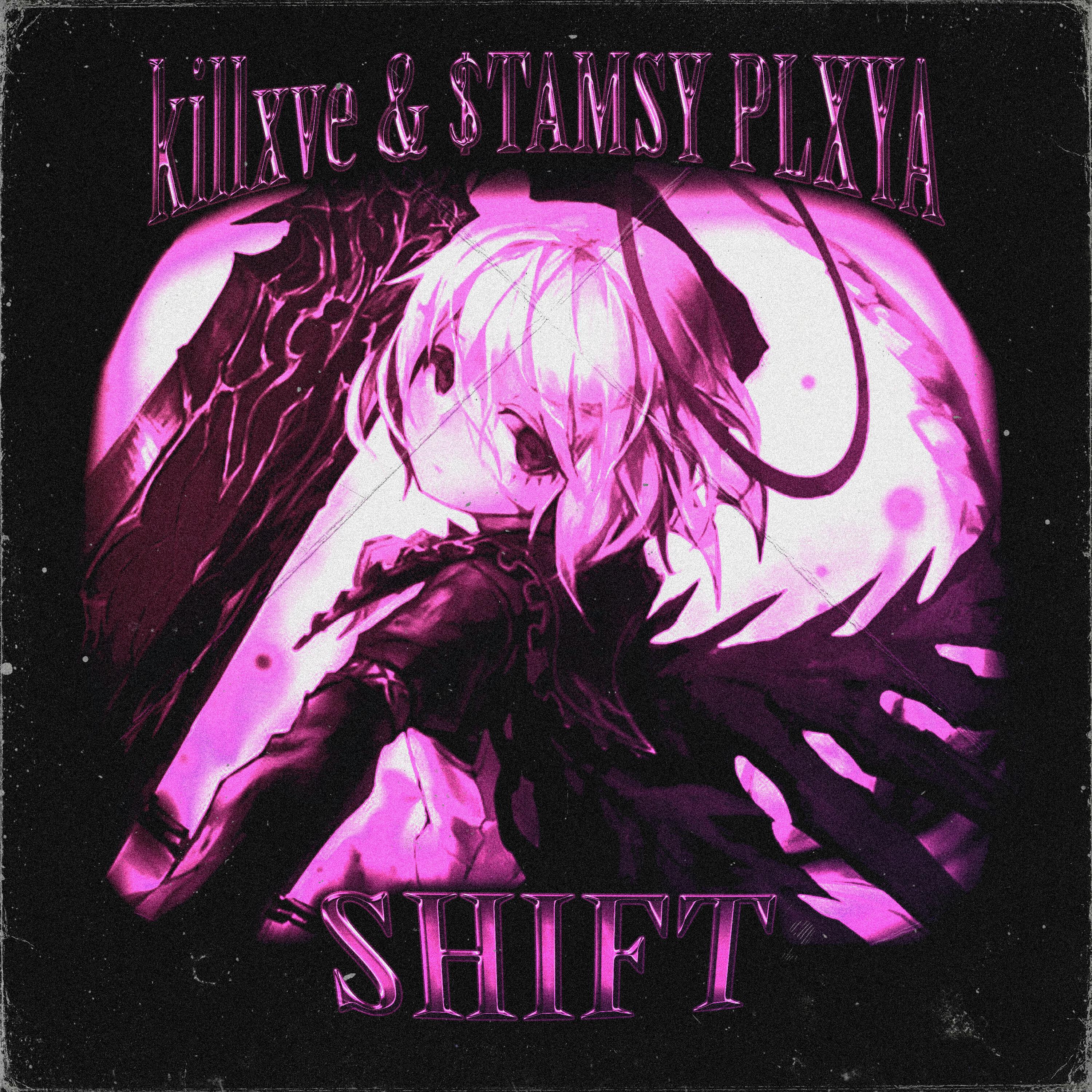 Скачать песню killxve, $TAMSY PLXYA - SHIFT бесплатно в MP3 для Android и iOS